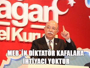 meb_in_diktator_kafalara_ihtiyaci_yok