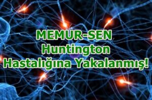 memur_sen_huntington-hastasi